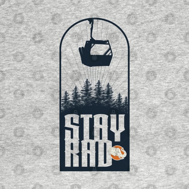 Stay Rad by Wondrous Elephant